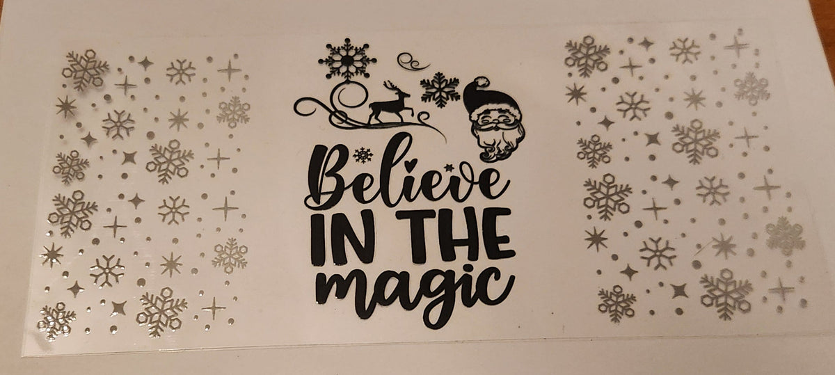 UVDTF 16oz Cup Wrap- Believe In The Magic