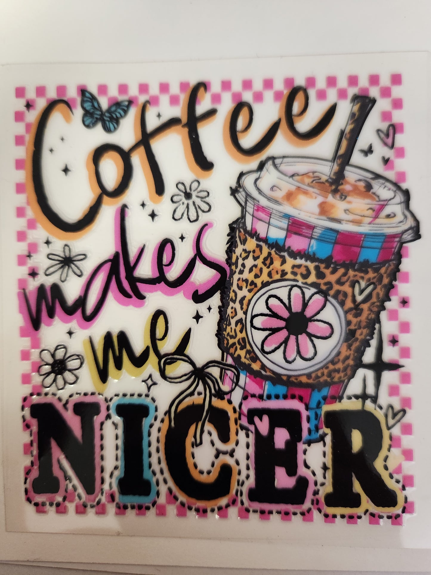 UVDTF Decal Cup Wrap (larger)-Coffee Makes me