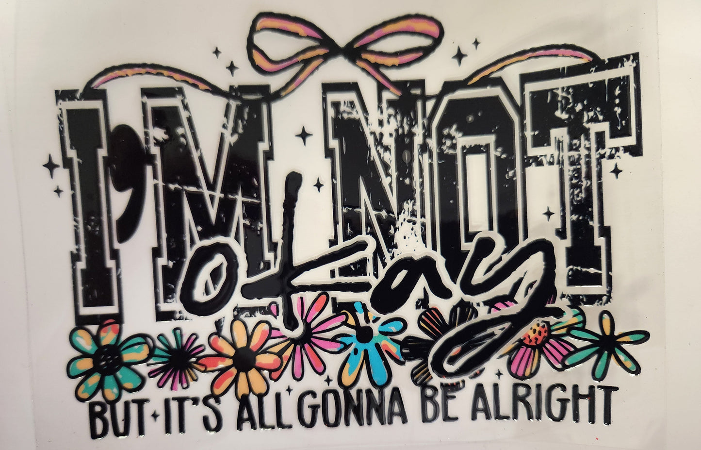 UVDTF 16oz Cup Wrap- I'm Not Okay