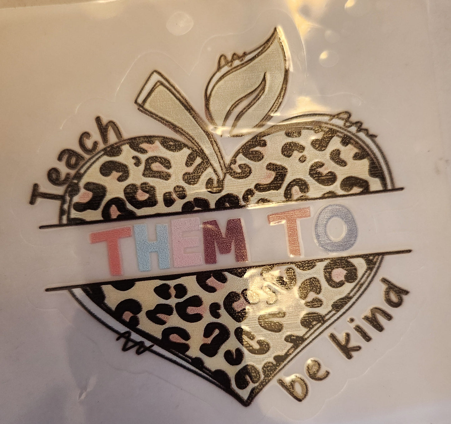 UVDTF Wrap- 16oz Teach Them Decal