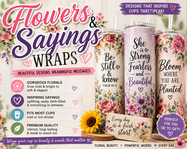 Flowers, Bows, Sayings & More  Wraps