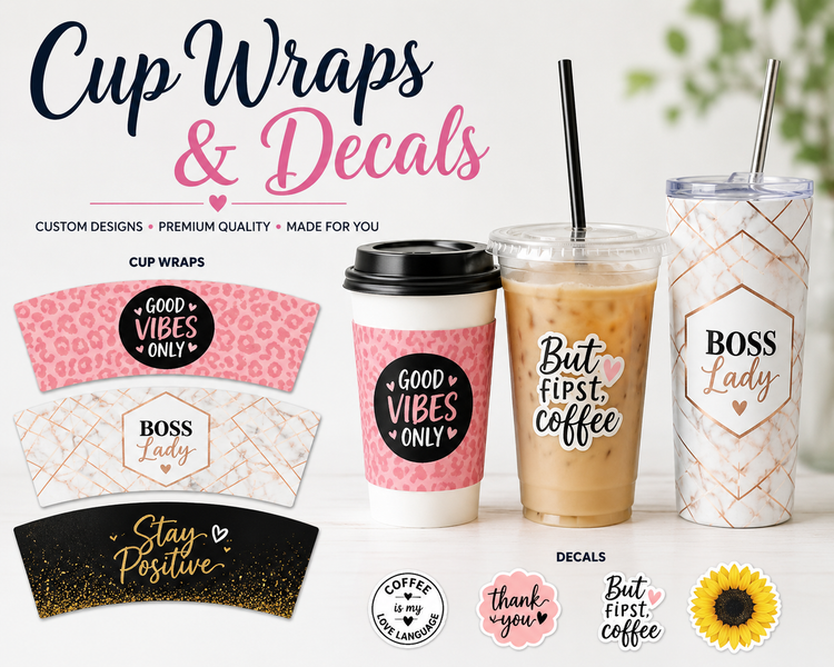 Cup Wraps & Decals