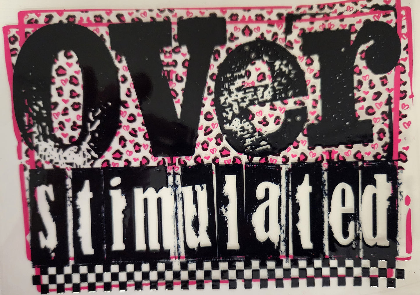 UVDTF Decal (Large)Cup Wrap- Overstimulated