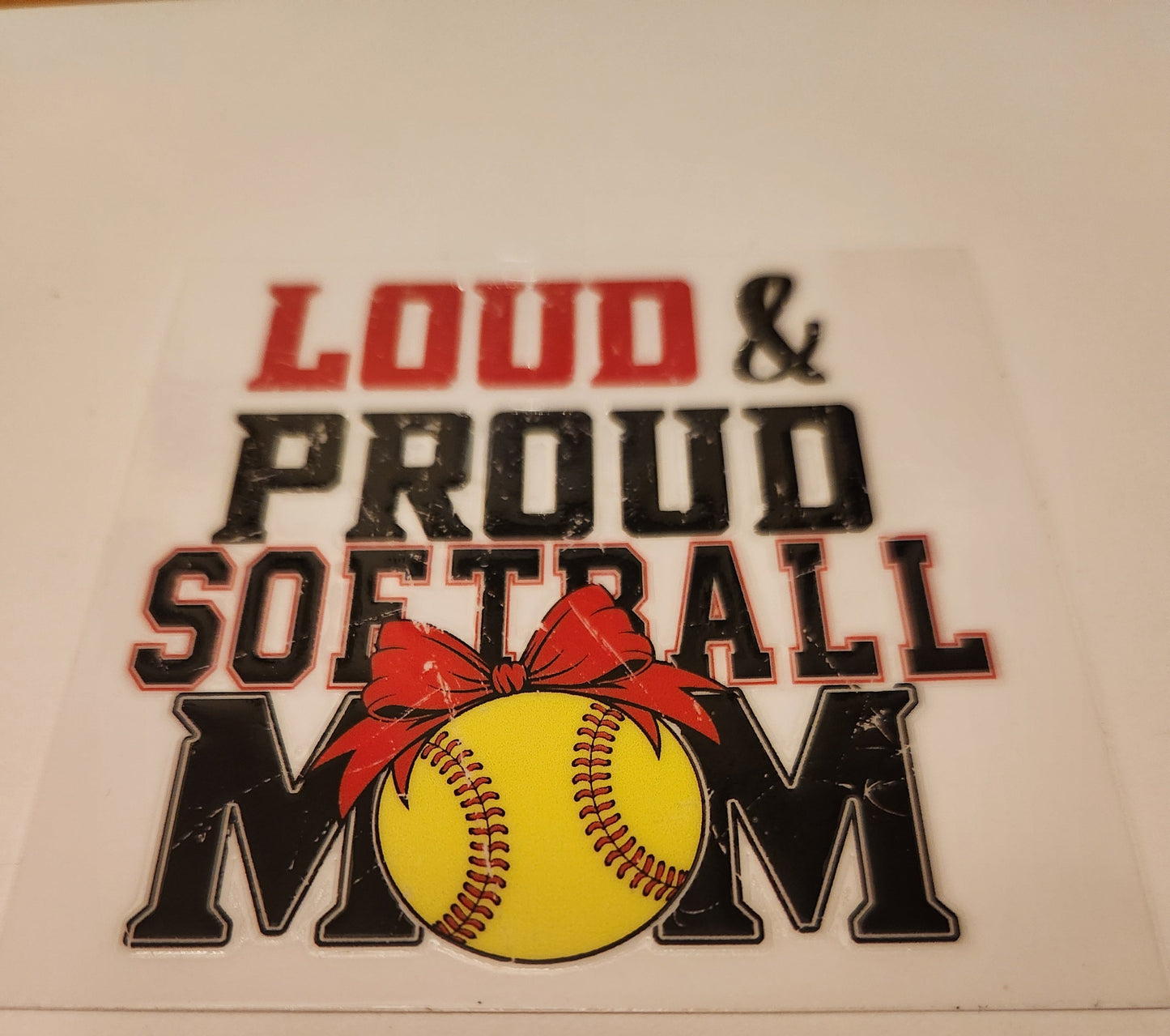 UVDTF Decal- Loud & Proud  Softball