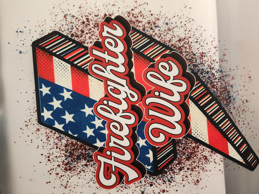 Heat Transfer- Firefighter Wife