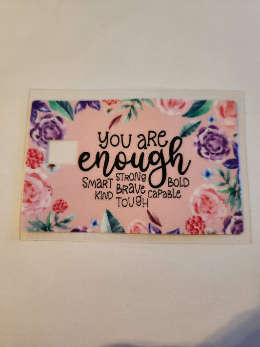 UVDTF Credit Card Wrap- You Are Enough