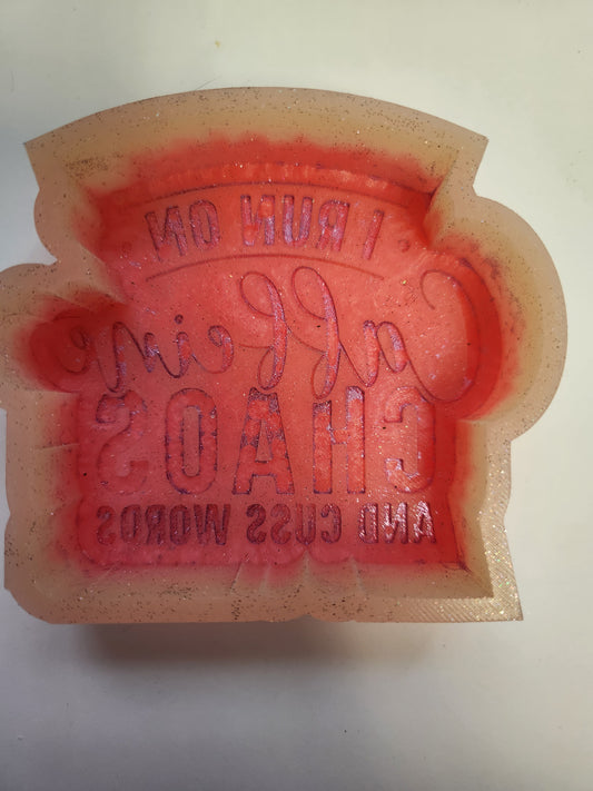 DESTASH Mold- I Run On caffeine chaos and cuss words