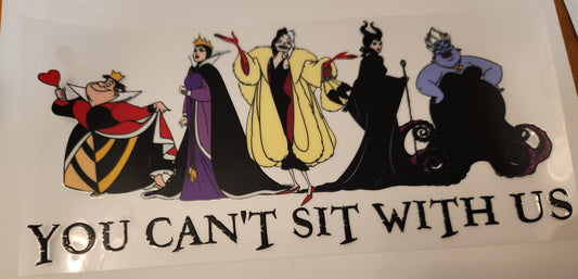 UVDTF Decal- You Can't Sit With Us