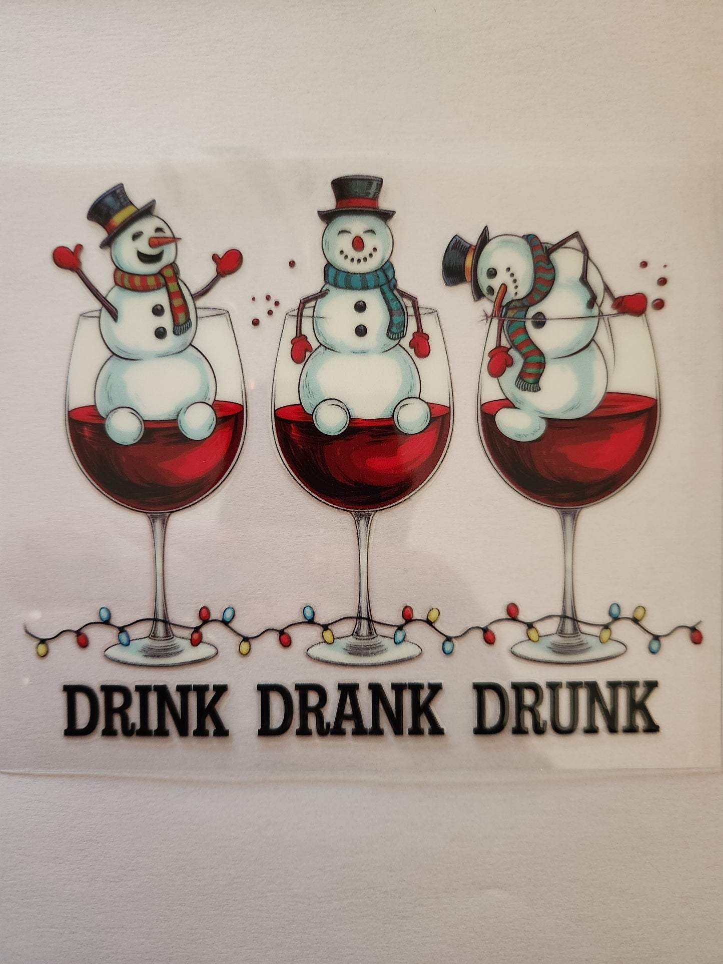 UVDTF Decal- Drink Drank Snowmen